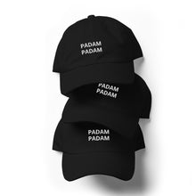 Load image into Gallery viewer, Padam Padam Dad Hat