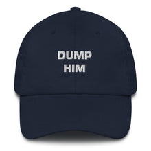 Load image into Gallery viewer, Dump Him Dad Hat
