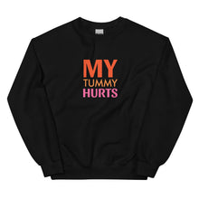 Load image into Gallery viewer, My Tummy Hurts Sweatshirt