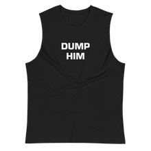 Load image into Gallery viewer, Dump Him Tank