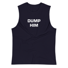 Load image into Gallery viewer, Dump Him Tank