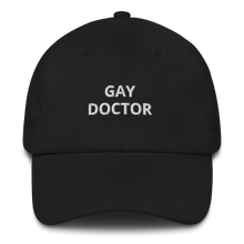 Load image into Gallery viewer, Gay Doctor Dad Hat - The Gay Bar Shop