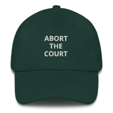 Load image into Gallery viewer, Abort The Court Dad Hat
