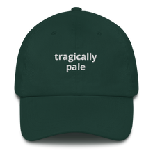 Load image into Gallery viewer, Tragically Pale Dad Hat