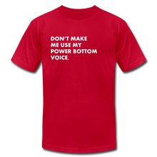 Load image into Gallery viewer, Don't Make Me Use Tee - The Gay Bar Shop