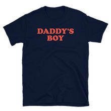 Load image into Gallery viewer, Daddy's Boy Tee