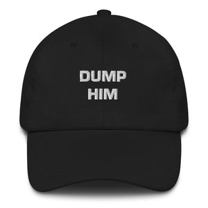 Dump Him Dad Hat