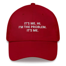 Load image into Gallery viewer, I&#39;m The Problem Dad Hat
