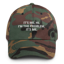 Load image into Gallery viewer, I&#39;m The Problem Dad Hat
