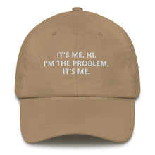 Load image into Gallery viewer, I&#39;m The Problem Dad Hat
