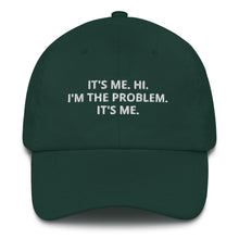 Load image into Gallery viewer, I&#39;m The Problem Dad Hat
