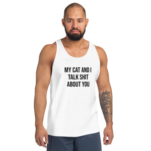 My Cat And I Talk Shit Tank