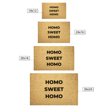 Load image into Gallery viewer, Homo Sweet Homo Door Mat
