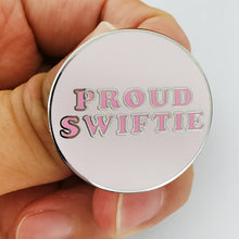 Load image into Gallery viewer, Proud Swifty Pin
