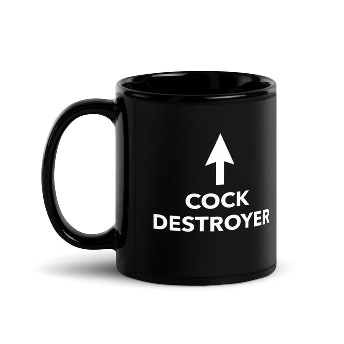Cock Destroyer Mug