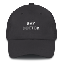 Load image into Gallery viewer, Gay Doctor Dad Hat - The Gay Bar Shop
