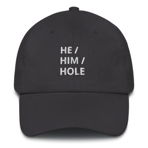 He Him Hole Dad Hat