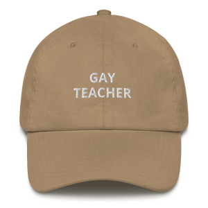 Gay Teacher Dad Hat - The Gay Bar Shop