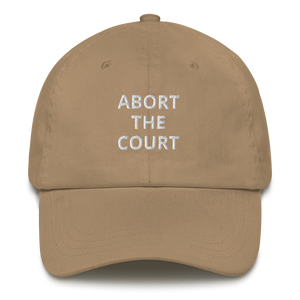 Abort The Court Dad Hat