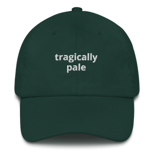 Tragically Pale Dad Hat