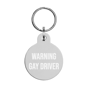 Warning Gay Driver Keychain