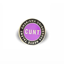 Load image into Gallery viewer, C.U.N.T. Pin - The Gay Bar Shop

