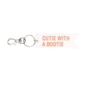 Cutie With A Bootie Keychain