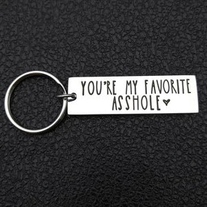 You’re My Favorite Asshole Keychain