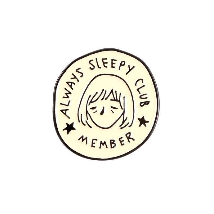 Always Sleepy Club Member Pin