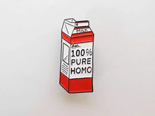 Load image into Gallery viewer, Homo Milk Pin

