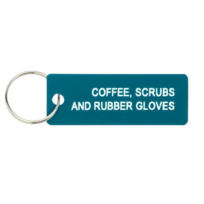 Coffee, Scrubs and Rubber Gloves Keychain