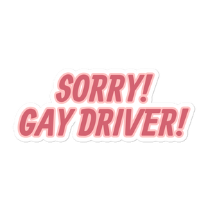 Sorry Gay Driver Sticker