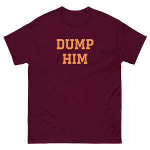 Dump Him Tee