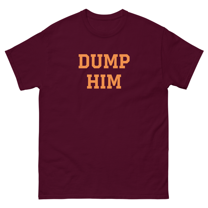 Dump Him Tee