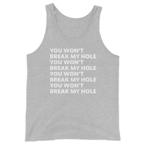 You Won’t Break My Hole Tank