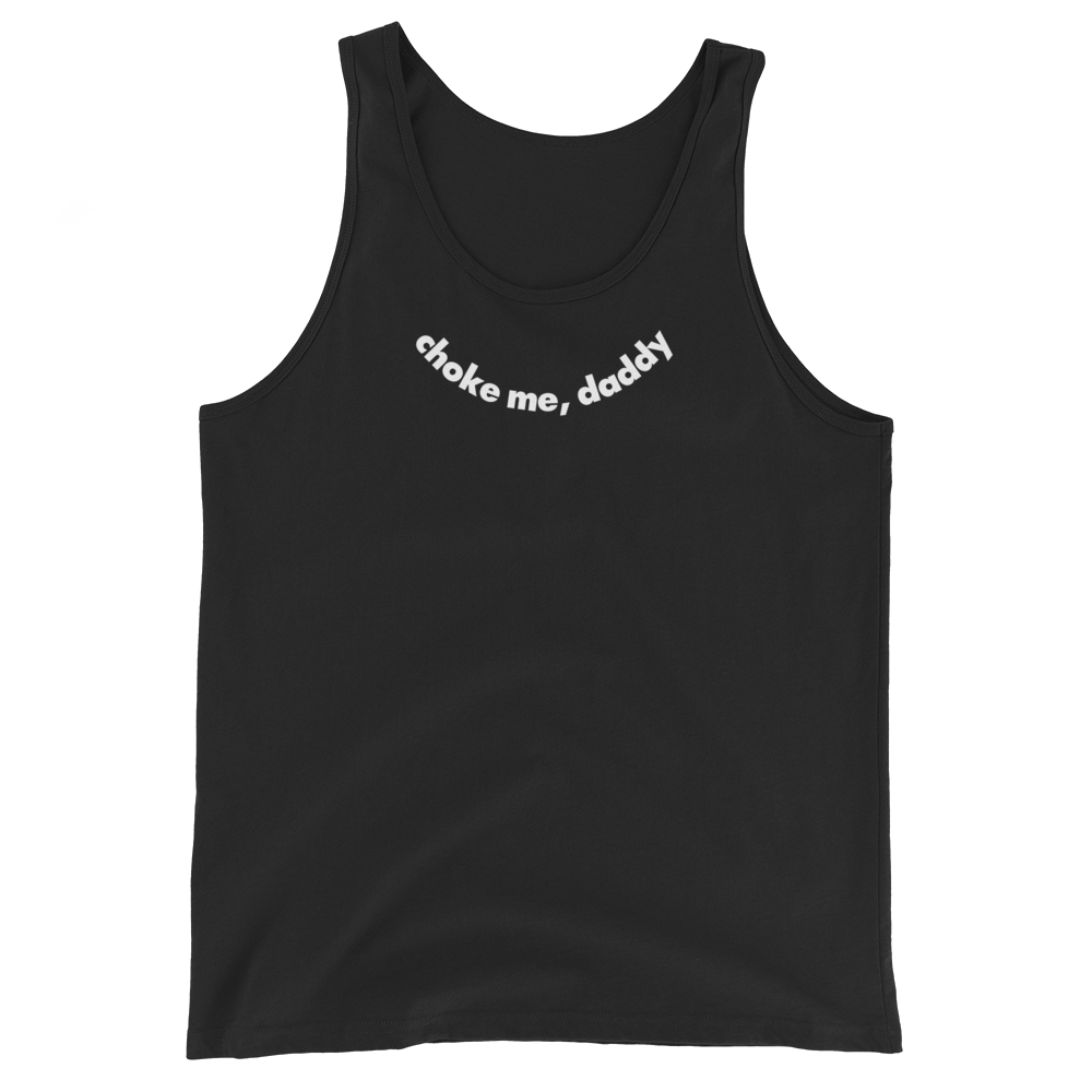 daddy's トップ Choke Me, Daddy Tank