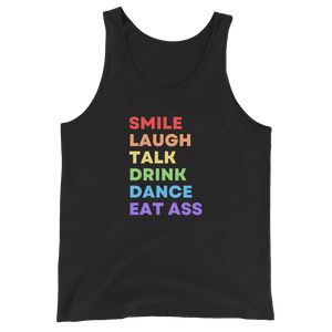 Smile Laugh Talk Drink Dance Eat Ass Tank