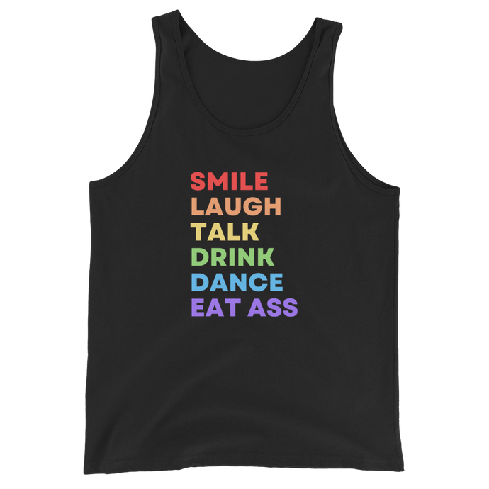 Smile Laugh Talk Drink Dance Eat Ass Tank