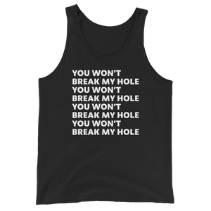 You Won’t Break My Hole Tank