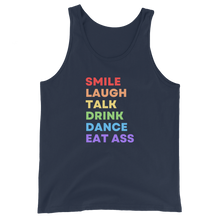 Load image into Gallery viewer, Smile Laugh Talk Drink Dance Eat Ass Tank
