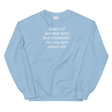 Load image into Gallery viewer, Bad Eyebrows Sweatshirt - The Gay Bar Shop
