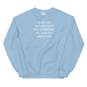 Bad Eyebrows Sweatshirt - The Gay Bar Shop