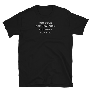 Too Dumb For NY Tee - The Gay Bar Shop