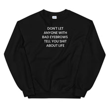 Load image into Gallery viewer, Bad Eyebrows Sweatshirt - The Gay Bar Shop
