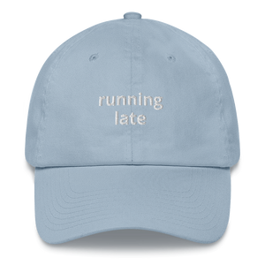 Running Late Dad Hat - The Gay Bar Shop