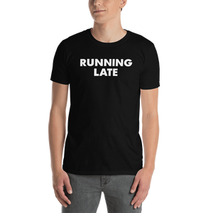 Running Late Tee