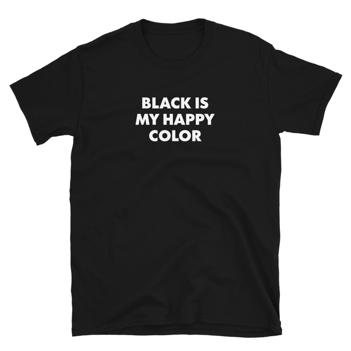 Black Is My Happy Color Tee