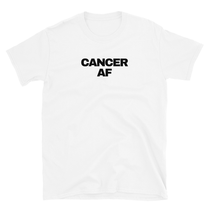 Cancer AF Tee