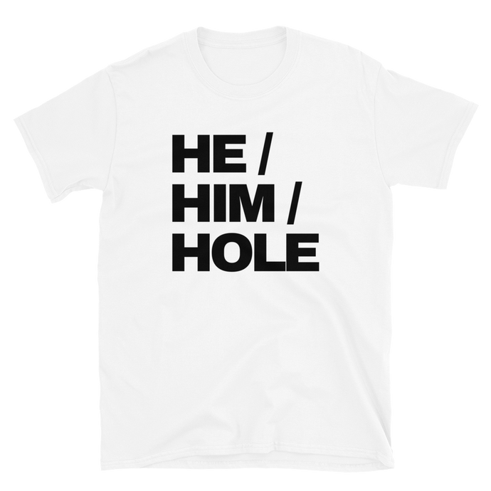 He Him Hole Tee (White)
