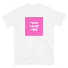 Load image into Gallery viewer, Custom Image Tee
